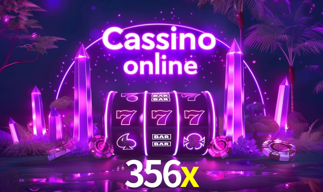 356x - cassino ao vivo